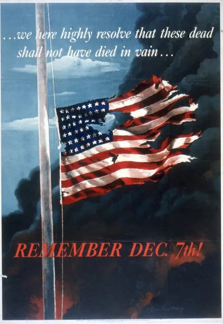 Poster features a painting (by Allen Saalberg) of a torn and ragged American flag as black smoke billows behind it, accompanied by the text '...we here highly resolve that these dead shall not have died in vain...' and 'Remeber Dec. 7th!' 1942. The quote is an excerpt from Abraham Lincoln's Gettysburg Address and references the Japanses attack on Pearl Harbor the preceeding year. (Photo by Hulton Archive/Getty Images)